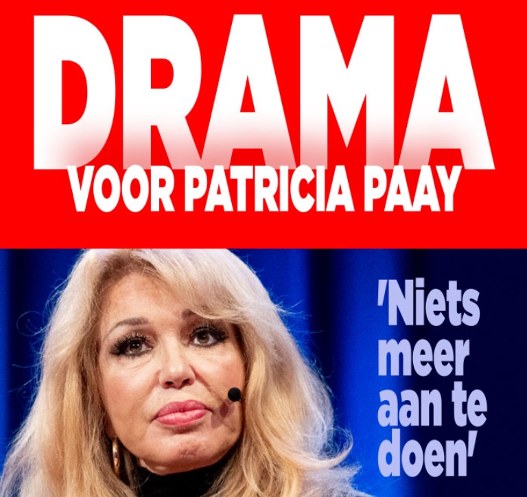 Groot drama voor Patricia Paay: ''Het komt niet meer goed''